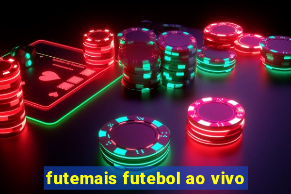 futemais futebol ao vivo